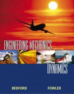 USED-Engineering Mechanics: Dynamics (3rd Edition) by ANTHONY BEDFORD (Paperback)