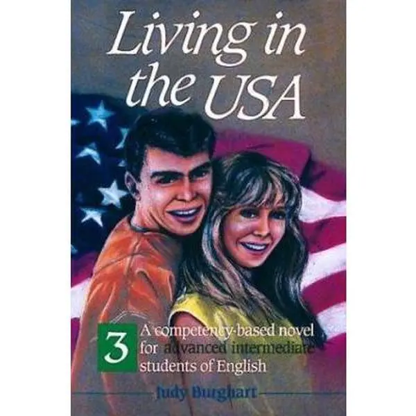 USED Book - Living in the USA, 3: A competency-based novel for advanced intermediate students of English by Judy Burghart (Paperback) - english