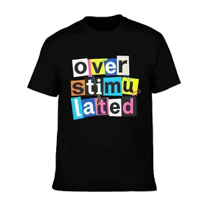 Overstimulated Colorful Ransom Cutout Letter Paper Clip Mental Health Unisex Oversized 100 Cotton Crew Neck Graphic Casual Streetwear Shirt For Neurodivergent & Overwhelmed Mood Fans women's