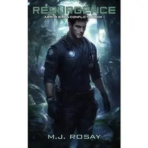 USED-Resurgence: The Arros Siren Conflicts: Book One by M.J. Rosay (Paperback)