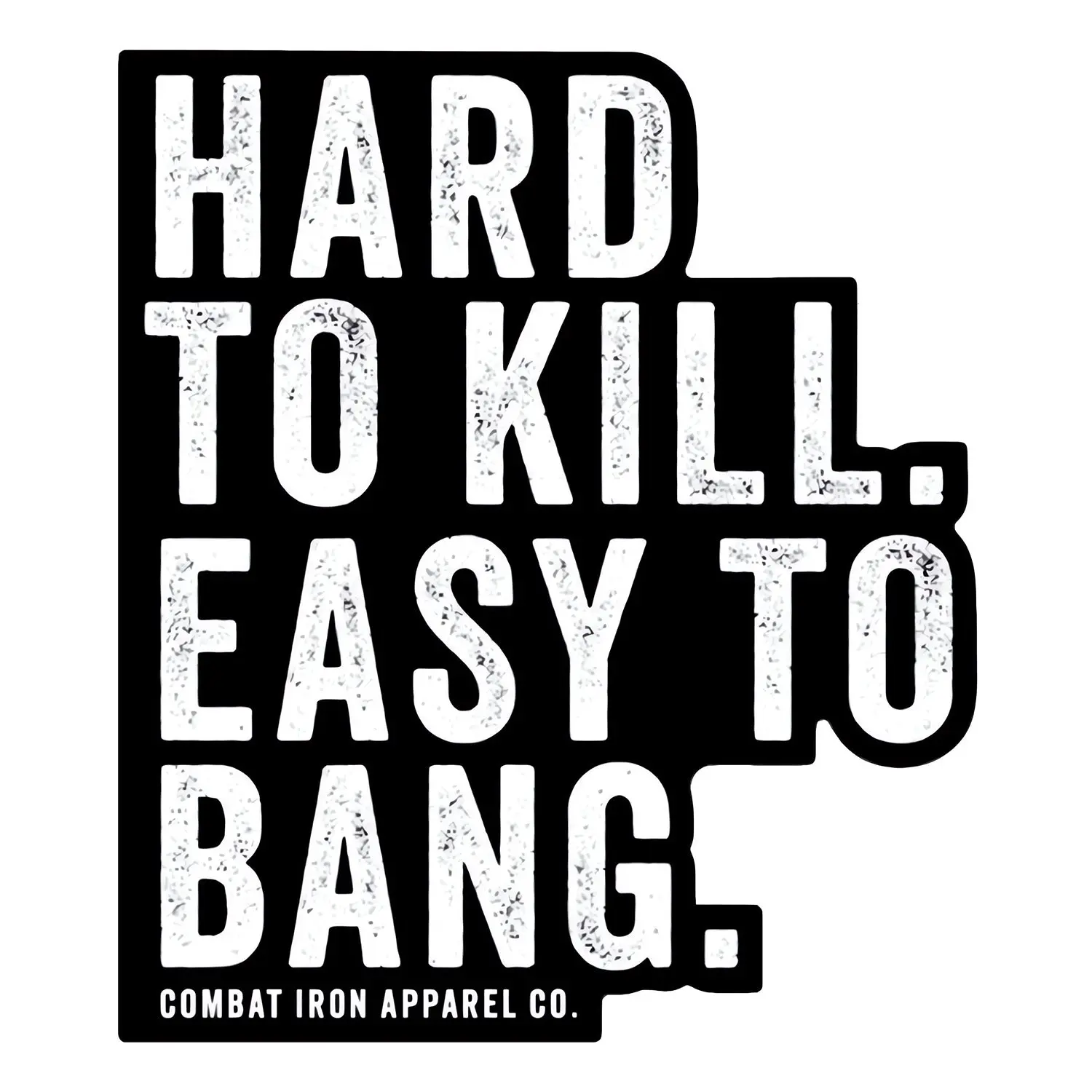 COMBAT IRON Single 3.5x4" Funny Decor Hard To Kill Easy To Bang Automotive Vinyl Decal - Universal Automotive Vehicle Accessory for Car Windows, Quad Sticker Deco