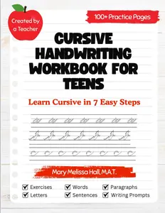 Cursive Handwriting Workbook for Teens: Learn Cursive in 7 Easy Steps