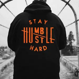 Stay Humble Hustle Hard Hoodie