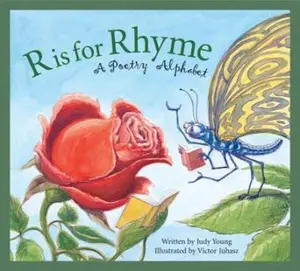 USED-R Is for Rhyme: A Poetry Alphabet by Young, Judy (Hardcover)