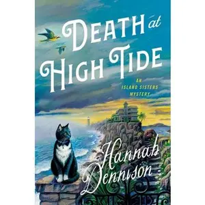 USED-Death at High Tide: An Island Sisters Mystery by Dennison, Hannah (Hardcover)
