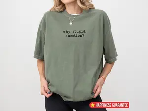 Comfort Colors Why Stupid Question Project Hail Funny Space Quote Shirt, Sci Fi Book Shirt