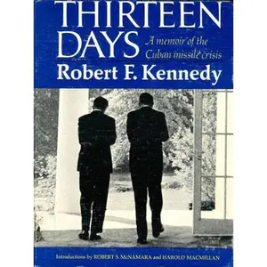 USED-Thirteen Days a Memoir of the Cuban Missile Crisis by Robert F. Kennedy (Unknown)