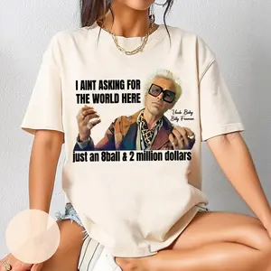 Funny Quote I’m Just Asking for a 8-Ball and $2 Million T-Shirt, Uncle Baby Billy Misbehavin Tour Tee, The Righteous Gemstones Humor Shirt For Fans