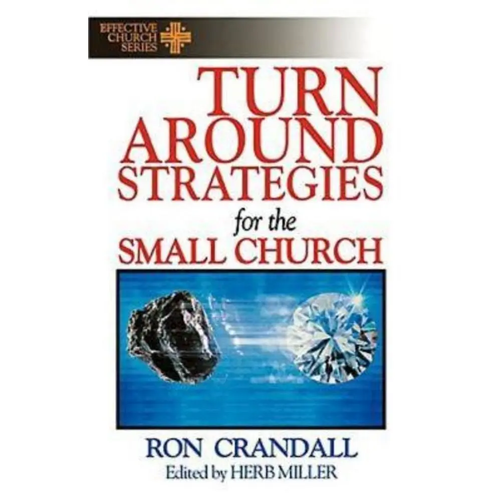 USED-Turn-Around Strategies for the Small Church: (Effective Church Series) by Crandall, Ron (Paperback)