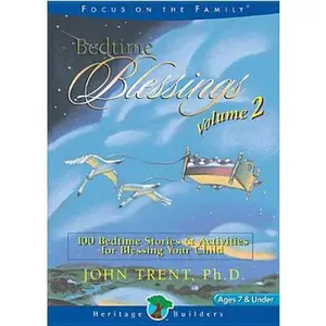 USED-Bedtime Blessings, Volume 2 (Focus on the Family Book) by John Trent (Hardcover)