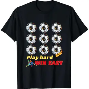 Play Hard Win Easy Soccer practice player teamwork winner T-Shirt