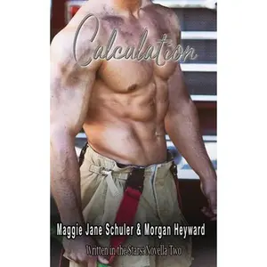 USED-Calculation: Written in the Stars: Novella Two by Maggie Jane Schuler (Paperback)