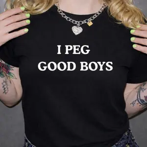 I Peg Good Boys T-Shirt, Adult Humor Pegging T-Shirt, Pegging Femdom T-Shirt, I Heart Pegging T-Shirt, unhinged adult Meme T-Shirt,