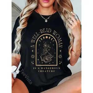 100% cotton A Well Read Women Is A Dangerous Creature Bookish Librarian T-Shirt women graphic shirts