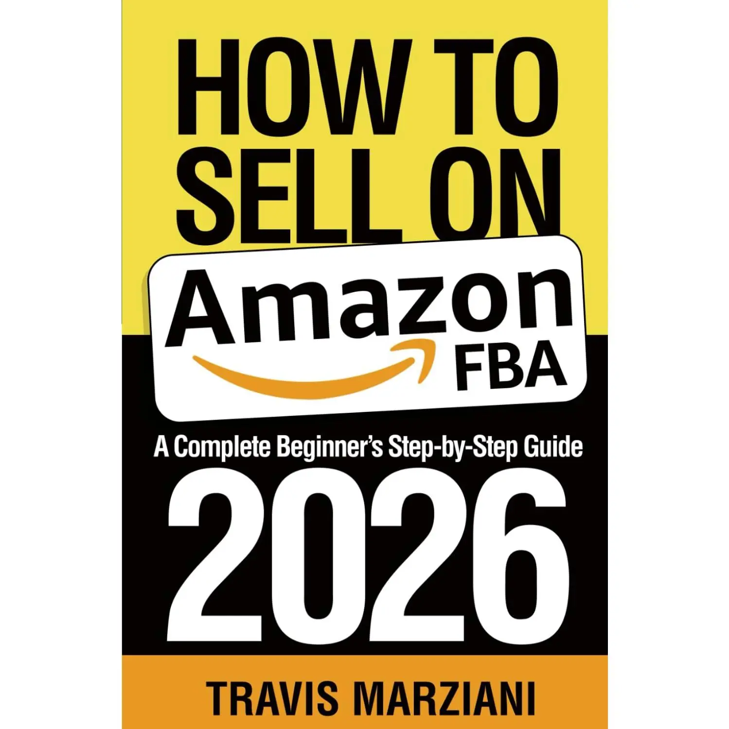 How To Sell On Amazon In 2026: A Complete Beginner's Step-by-Step Guide