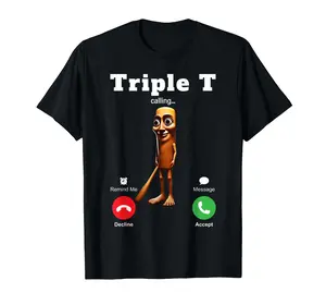 Tung Tung Tung Sahur is Calling Meme Funny Brainrot Triple T T-Shirt