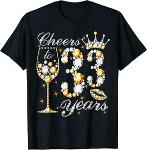 Cheers To 33 Years Old Happy 33th Birthday Queen Drink Wine T-Shirt - Karenlyn Shop 53B09T3LW22Z