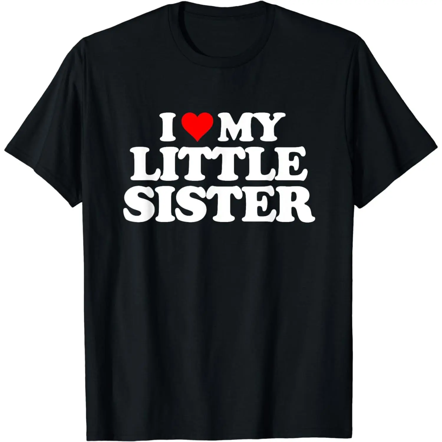[100% Cotton] I Love My Little Sister - Heart Funny Fun Gift Tee T-Shirt