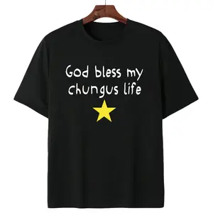 God Bless My Chungus Life Funny Graphic T-Shirt