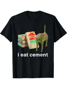I Eat Cement Cursed Cat Funny Oddly Specific Dank Meme T-Shirt