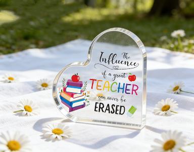 Heart Shaped Acrylic Teacher Appreciation Desk Plaque, The Influence of a Great Teacher Can Never Be Erased, Thank You Teacher Gift for Graduation, End of Year, Teacher's Day, Classroom Office Desk Decor