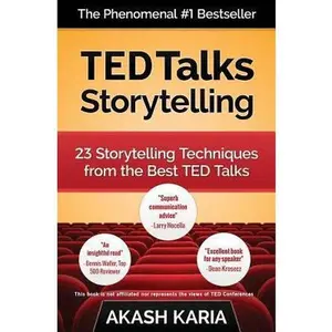 USED-TED Talks Storytelling: 23 Storytelling Techniques from the Best TED Talks by Karia, Akash (Paperback)