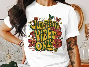 Juneteenth Vibes Only T-Shirt – Celebrate Freedom Day, Black History Month Tee