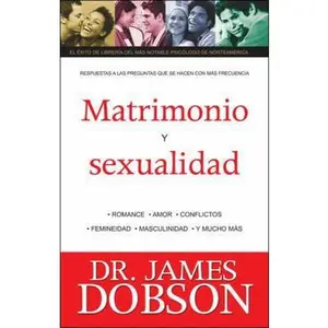 USED-Matrimonio Y Sexualidad/ Matrimony And Sexuality (Spanish Edition) by James Dobson (Paperback)