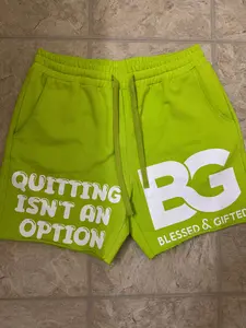 Blessed And Gifted Quitting Isnt An Option lime green sweat shorts
