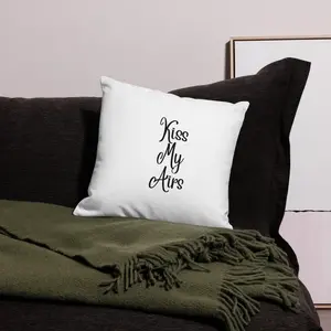 Kiss My Airs Premium Pillow