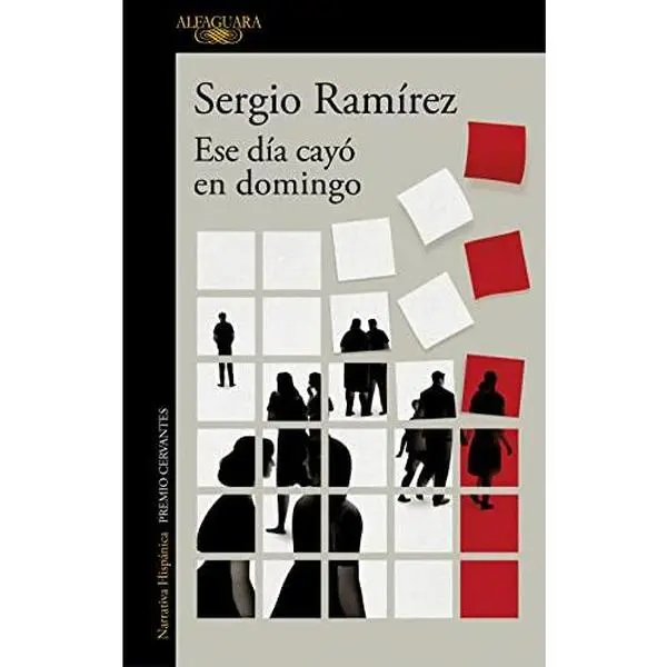 USED-Ese día cayó en domingo: El nuevo libro de relatos del Premio Cervantes by Sergio Ramírez (Paperback)