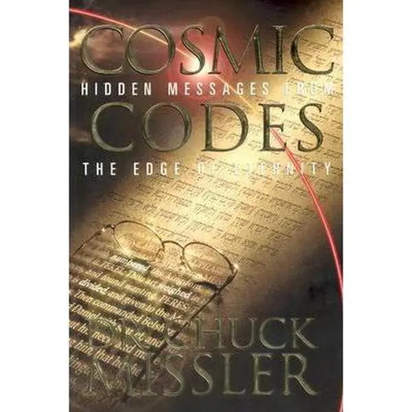 USED Book - Cosmic Codes: Hidden Messages From the Edge of Eternity by Chuck Missler (Paperback) - english