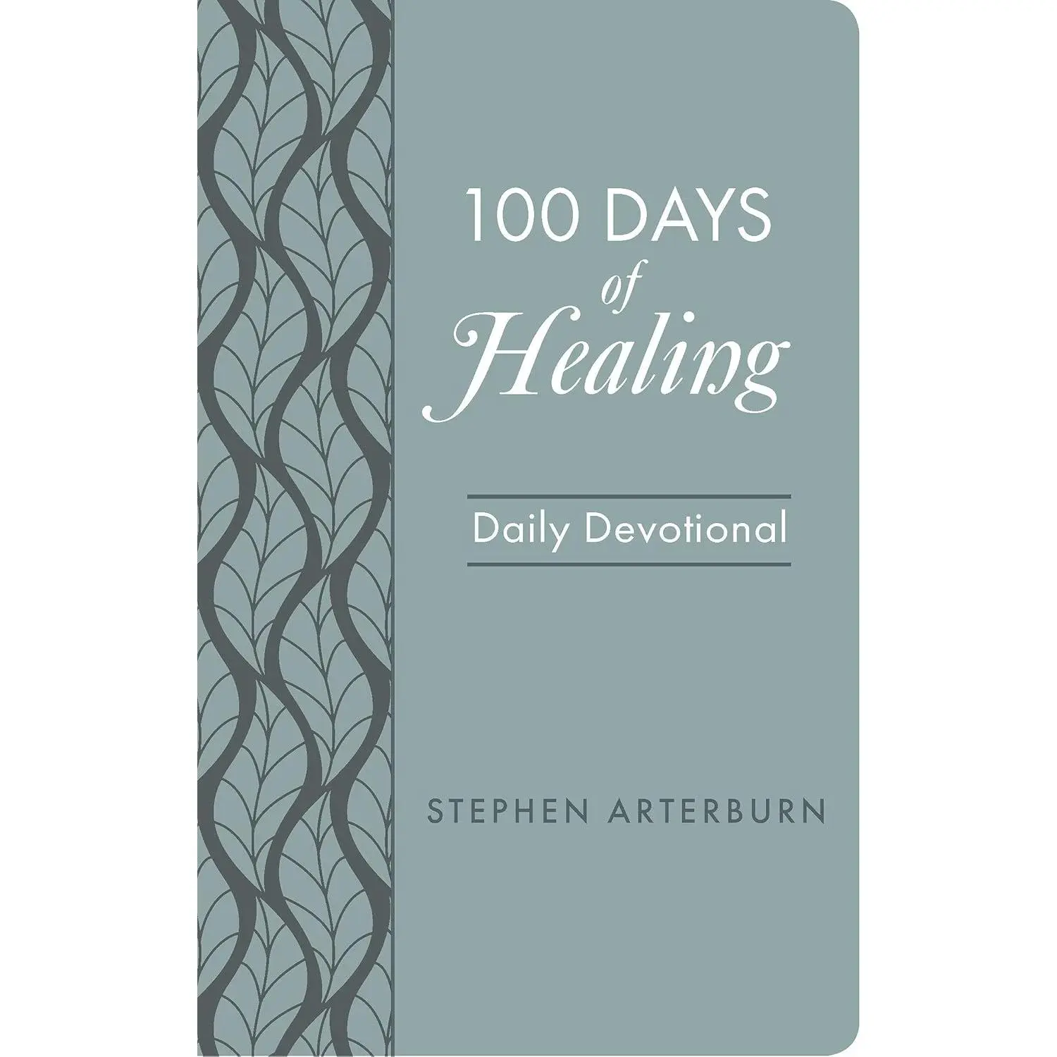 100 Days of Healing: Daily Devotional (New Life Devotions) Imitation Leather