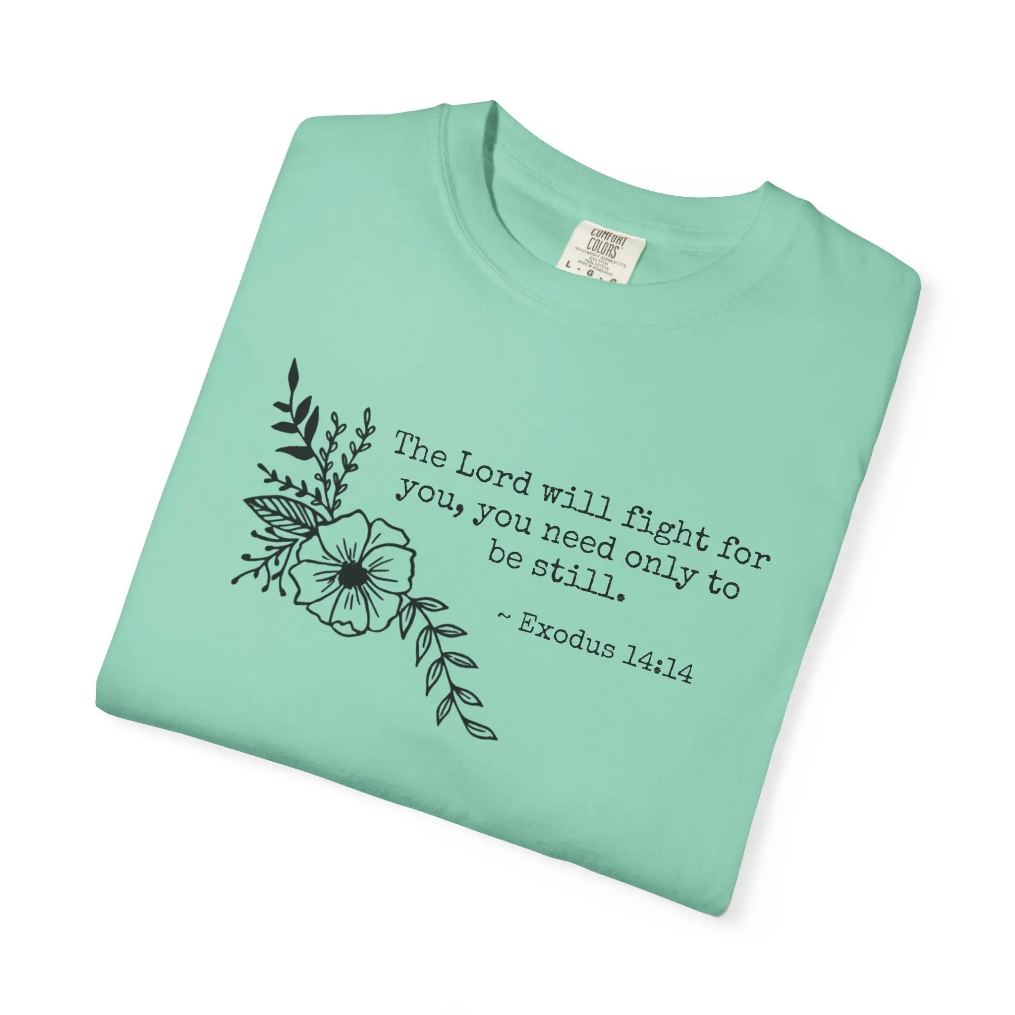 Exodus 14:14 Be Still T-shirt | Faith Scripture Christian Tee