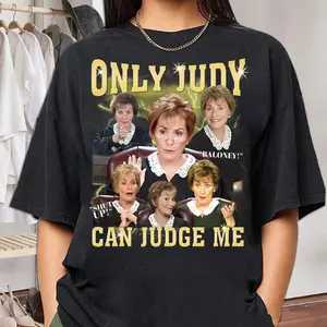 Only Judy Can Judge Me Tshirt, Courtroom, Celebrity, Funny Birthday Gift, Unisex T-Shirt, Gifts For Friend, Short Sleeve Tee Shirt, Womenswear