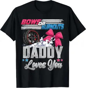 100% Cotton burnouts or bows gender reveal Party Announcement Daddy T-Shirt