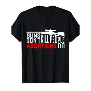 Men'S Heavyweight 180gsm Pro-Life Gun Rights T-Shirt - "Guns Don't Kill People Abortions Do" Conservative Republican Statement Tee, with & Red Political Slogan, Round Neck Short Sleeve Casual Shirt for Pro-Choice Opposition & Casual Attire