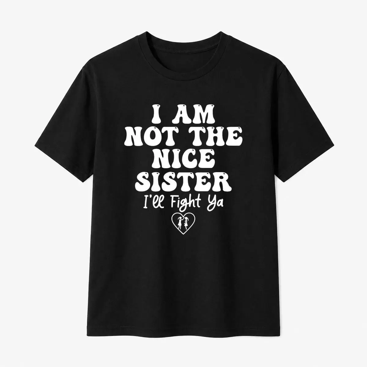 100% Cotton Women's Unmatched Sisterhood Quotes Bold Family Humorous Digital Graphics Lively Sister Say T Shirts