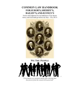 Common Law Handbook: For Juror's, Sheriff's, Bailiff's, and Justice's Paperback – September 30, 2013