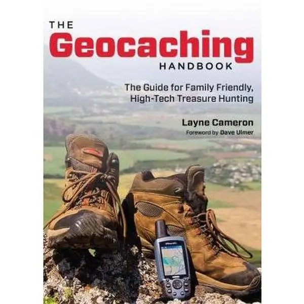 USED Book - Geocaching Handbook: The Guide For Family Friendly, High-Tech Treasure Hunting by Layne Cameron (Paperback) - english
