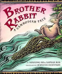 USED-Brother Rabbit: A Cambodian Tale by Minfong Ho (Unknown)