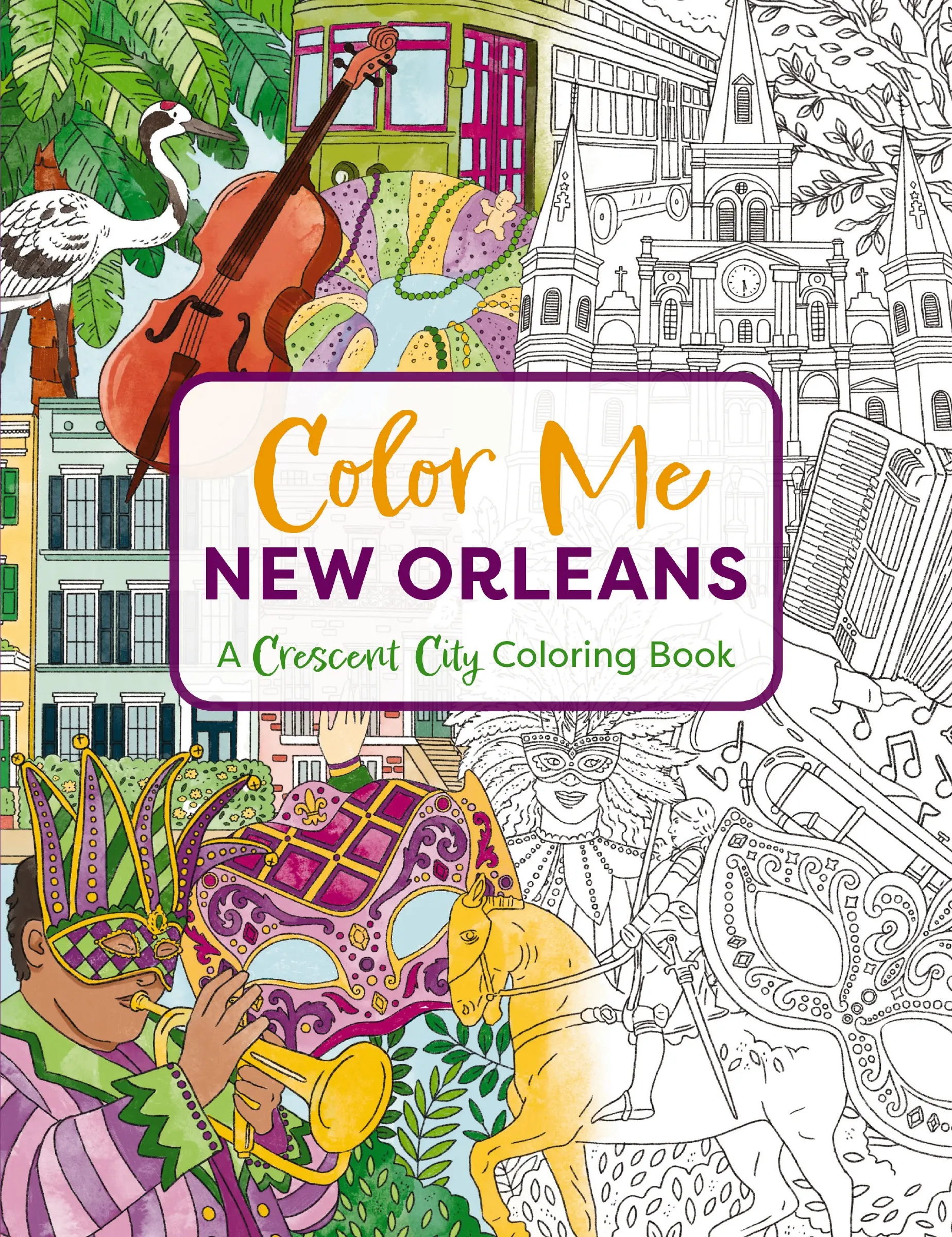 Color Me New Orleans: A Crescent City Coloring Book (Color Me Coloring Books) by Cider Mill Press [Paperback Book]