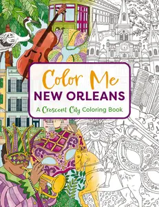 Color Me New Orleans: A Crescent City Coloring Book (Color Me Coloring Books) by Cider Mill Press [Paperback Book]