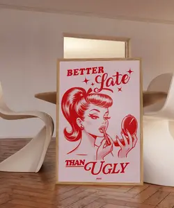 Better Late Than Ugly Poster | Retro Wall Art Hot Pink | Preppy Funky Wall Art | Trendy Preppy Wall Decor | Vintage Print | Girly Wall Art