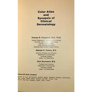 USED-Color atlas and synopsis of clinical dermatology by Thomas B. Fitzpatrick (Hardcover)