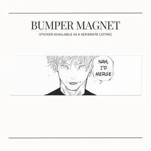 BUMPER MAGNET JJK Gojo Satoru Jujutsu Kaisen Manga Panel Character Saying "Nah, I'd Merge" Car Magnet | Anime Bumper Sticker