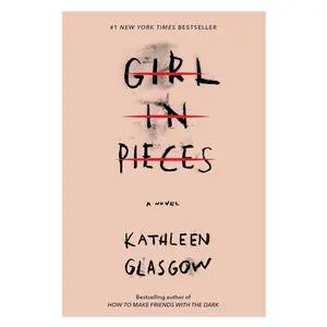 Girl in Pieces – Young Adult Novel on Trauma, Healing & Resilience (Paperback)
