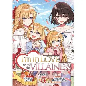 I'm in Love with the Villainess (Light Novel) Vol. 3 -- Inori - Paperback