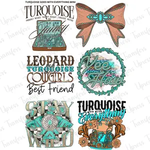 Turquoise Goes With Everything Mini DTF Transfer Gang Sheet 24.5" x 36" Direct To Film for DIY Enthusiasts Vibrant Custom Options Cozy Handmade Aesthetic Festive Design