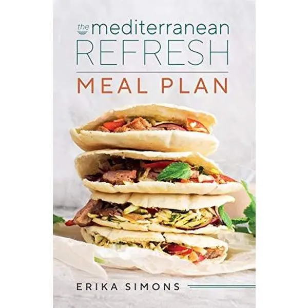 USED Book - Mediterranean Refresh Meal Plan - Your Complete 8-week transformation guide with over 100 delicious recipes. by Erika Simons (Unknown)